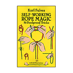 Self Working Rope Magic by Karl Fulves