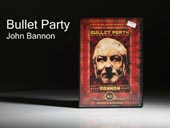 Bullet Party (2 DVD Set) by John Bannon