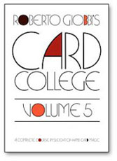 Card College Volume 5 by Roberto Giobbi 